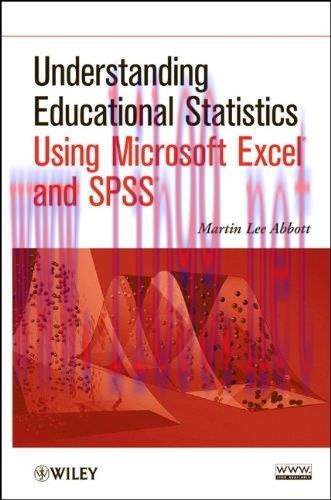 [FOX-Ebook]Understanding Educational Statistics Using Microsoft Excel and SPSS