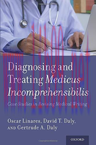 [AME]Diagnosing and Treating Medicus Incomprehensibilis: Case Studies in Revising Medical Writi...