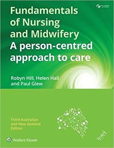 Fundamentals of Nursing and Midwifery, 3rd Australian and New Zealand Edition