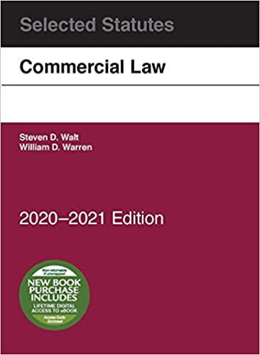 Walt and Warren&rsquo;s Commercial Law, Selected Statutes, 2020-2021