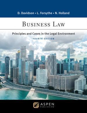 Business Law Principles and Cases in the Legal Environment, 4th Edition