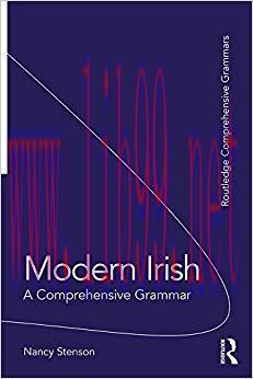 Modern Irish: A Comprehensive Grammar (Routledge Comprehensive Grammars) 1st Edition,
