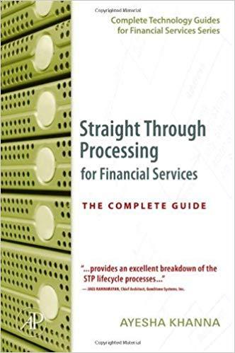 (PDF)Straight Through Processing for Financial Services The Complete Guide (Complete Technology...