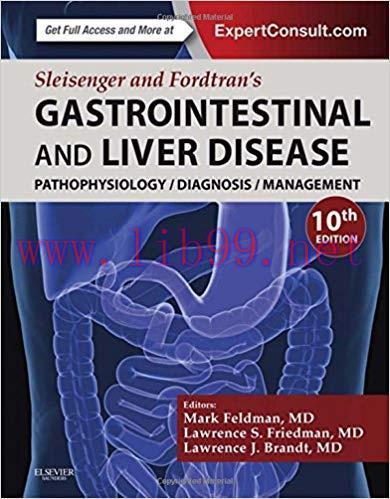 [PDF]Sleisenger and Fordtran&rsquo;s Gastrointestinal and Liver Disease, 10th Edition, 2 Volume Set