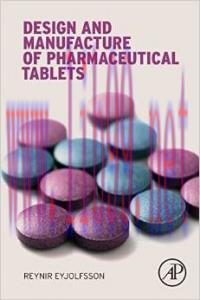 [AME]Design and Manufacture of Pharmaceutical Tablets