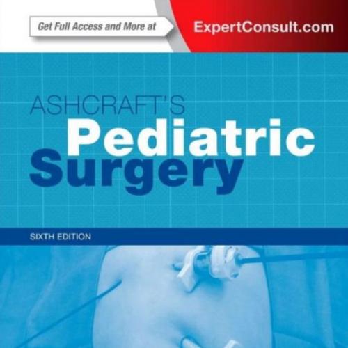 Ashcraft's Pediatric Surgery, 6th Edition