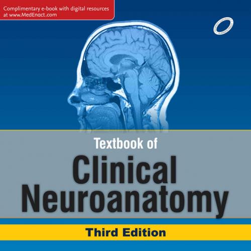 Textbook of Clinical Neuroanatomy 3rd Edition Vishram Singh