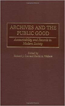 (PDF)Archives and the Public Good Accountability and Records in Modern Society
