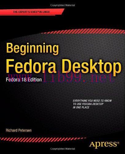 [FOX-Ebook]Beginning Fedora Desktop: Fedora 18 Edition