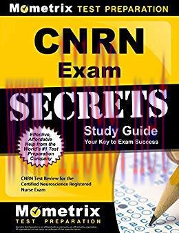 (PDF)CNRN Exam Secrets Study Guide: CNRN Test Review for the Certified Neuroscience Registered ...
