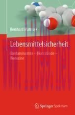 [PDF]Lebensmittelsicherheit: Kontaminanten &ndash; R&uuml;ckst&auml;nde &ndash; Biotoxine