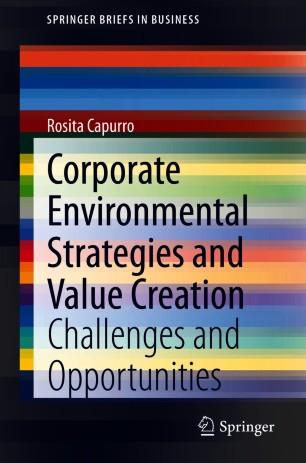 Corporate Environmental Strategies and Value Creation