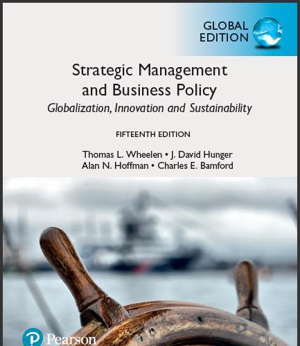 （TB）Strategic Management and Business Policy, 15th Global Edition by J. David Hunger.zip