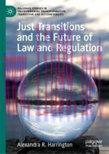 [PDF]Just Transitions and the Future of Law and Regulation