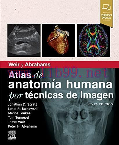 [AME]Weir y Abrahams. Atlas de anatom&iacute;a humana por t&eacute;cnicas de imagen, 6th Edition (Spanish Edi...