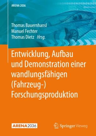 Entwicklung, Aufbau und Demonstration einer wandlungsf&auml;higen (Fahrzeug-) Forschungsproduktion