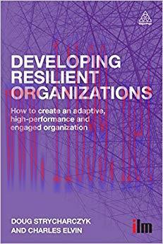 (PDF)Developing Resilient Organizations: How to Create an Adaptive, High-Performance and Engage...