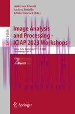 [PDF]Image Analysis and Processing - ICIAP 2023 Workshops: Udine, Italy, September 11&ndash;15, 2023,...