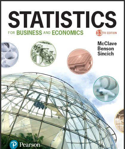 (Solution Manual)Statistics for Business and Economics 13th Edition by James T. McClave.zip