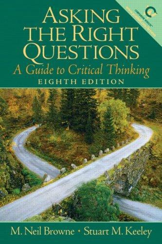 Asking the Right Questions A Guide to Critical Thinking