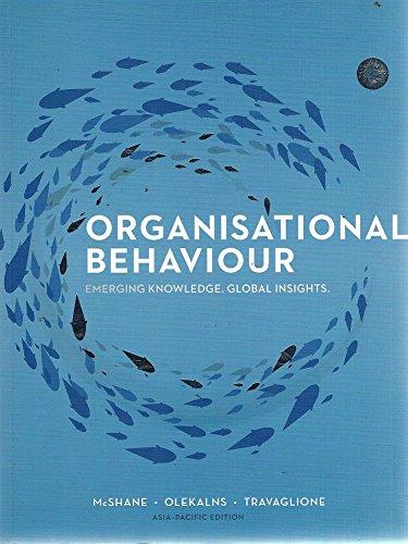 (Test Bank)Organisational Behaviour Emerging Knowledge Global Insights 4e by McShane.zip