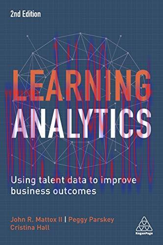 [FOX-Ebook]Learning Analytics: Using Talent Data to Improve Business Outcomes, 2nd Edition