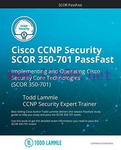 [FOX-Ebook]Cisco CCNP Security SCOR 350-701 PassFast: Implementing and Operating Cisco Security...