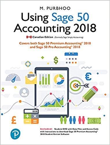(IM)Using Sage 50 Accounting 2018 Canada; 1th edition by Mary Purbhoo.pdf