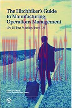 (PDF)The Hitchhiker&rsquo;s Guide to Manufacturing Operations Management: ISA-95 Best Practices Book ...