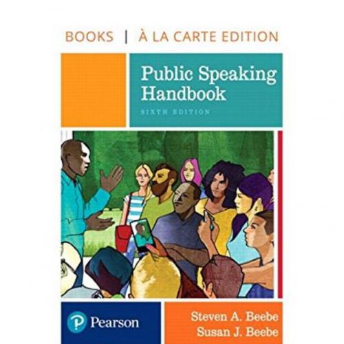 Public Speaking Handbook 6th By Steven A. Beebe - Wei Zhi