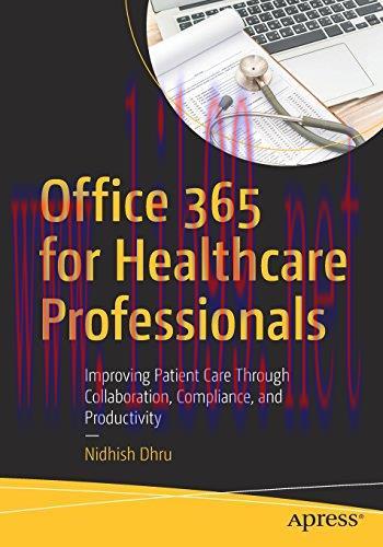 [FOX-Ebook]Office 365 for Healthcare Professionals: Improving Patient Care Through Collaboratio...