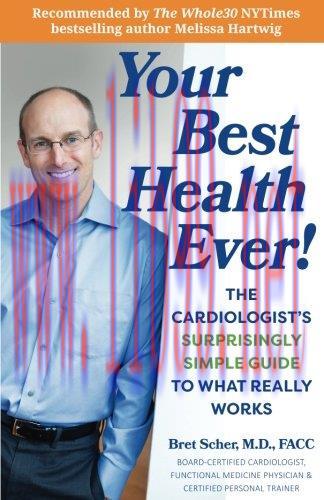 [FOX-Ebook]Your Best Health Ever!: The Cardiologist's Surprisingly Simple Guide to What Really ...