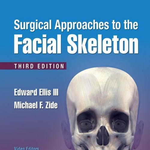 Surgical Approaches to the Facial Skeleton