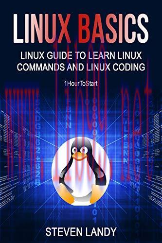 [FOX-Ebook]Linux Basics: Linux Guide To Learn Linux Commands And Linux Coding