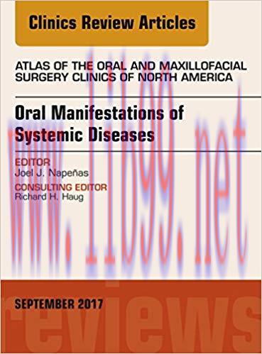 [AME]Oral Manifestations of Systemic Diseases, An Issue of Atlas of the Oral & Maxillofacial Su...