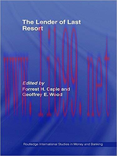 (PDF)The Lender of Last Resort (Routledge International Studies in Money and Banking) 1st Editi...