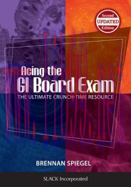 [AME]Acing the GI Board Exam: The Ultimate Crunch-Time Resource, 2nd Edition