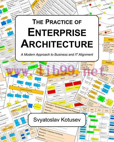 (PDF)The Practice of Enterprise Architecture: A Modern Approach to Business and IT Alignment