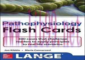 [AME]Pathophysiology Flash Cards (Lange Flash Cards) (ORIGINAL PDF from_ Publisher)