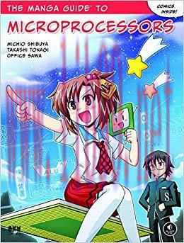 The Manga Guide to Microprocessors 1st Edition,