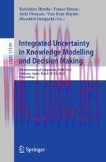 [PDF]Integrated Uncertainty in Knowledge Modelling and Decision Making: 9th International Sympo...