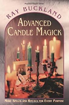 (PDF)Advanced Candle Magick More Spells and Rituals for Every Purpose (Llewellyn&rsquo;s Practical Ma...