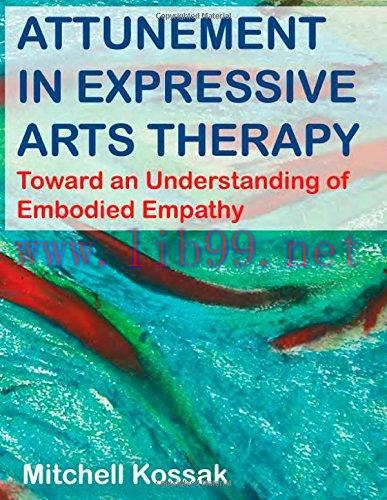 [AME]Attunement in Expressive Arts Therapy: Toward an Understanding of Embodied Empathy (Origin...