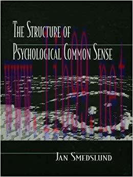 The Structure of Psychological Common Sense 1st Edition,