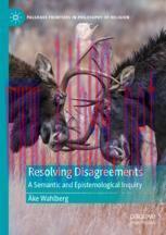 [PDF]Resolving Disagreements: A Semantic and Epistemological Inquiry