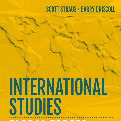 International Studies_ Global Forces, Interactions, and Tensions