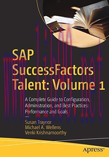 [FOX-Ebook]SAP SuccessFactors Talent: Volume 1: A Complete Guide to Configuration, Administrati...