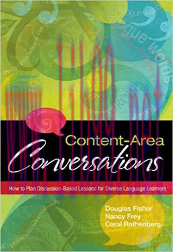 Content-Area Conversations: How to Plan Discussion-Based Lessons for Diverse Language Learners ...