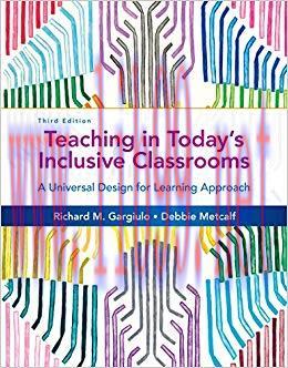 Teaching in Today&rsquo;s Inclusive Classrooms: A Universal Design for Learning Approach 3rd Edition,