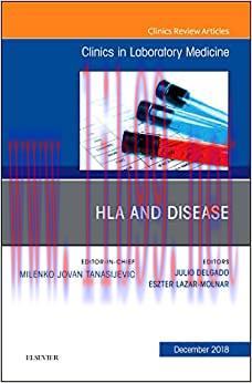 [AME]HLA and Disease, An Issue of the Clinics in Laboratory Medicine (Volume 38-4) (Original PD...